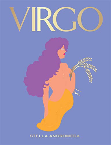 Virgo: Harness the Power of the Zodiac (astrology, star sign) (Seeing Stars)